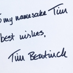 To my namesake Tim, best wishes Tim Bentinck
